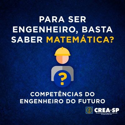 Para ser engenheiro, basta saber de matemática? Confira algumas das competências essenciais para o mercado de engenharia.