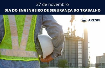 Parabéns, Engenheiros de Segurança do Trabalho!