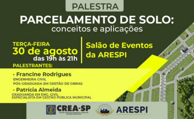 Parcelamento de solo é tema da próxima palestra da ARESPI e CREA-SP