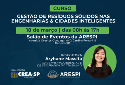 ARESPI e CREA-SP promovem curso sobre Gestão de Resíduos Sólidos nas Engenharias & Cidades Inteligentes