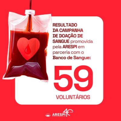 ARESPI finaliza campanha de Doação de Sangue em parceria com o Banco de Sangue de Itapeva