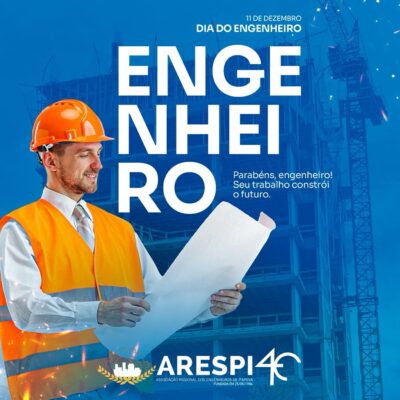 11 de dezembro: Dia do Engenheiro