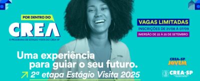 Inscrições abertas para o Estágio Visita do CREA-SP