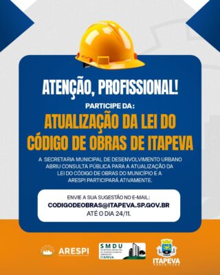 Participe da Consulta Pública para atualização da Lei do Código de Obras de Itapeva